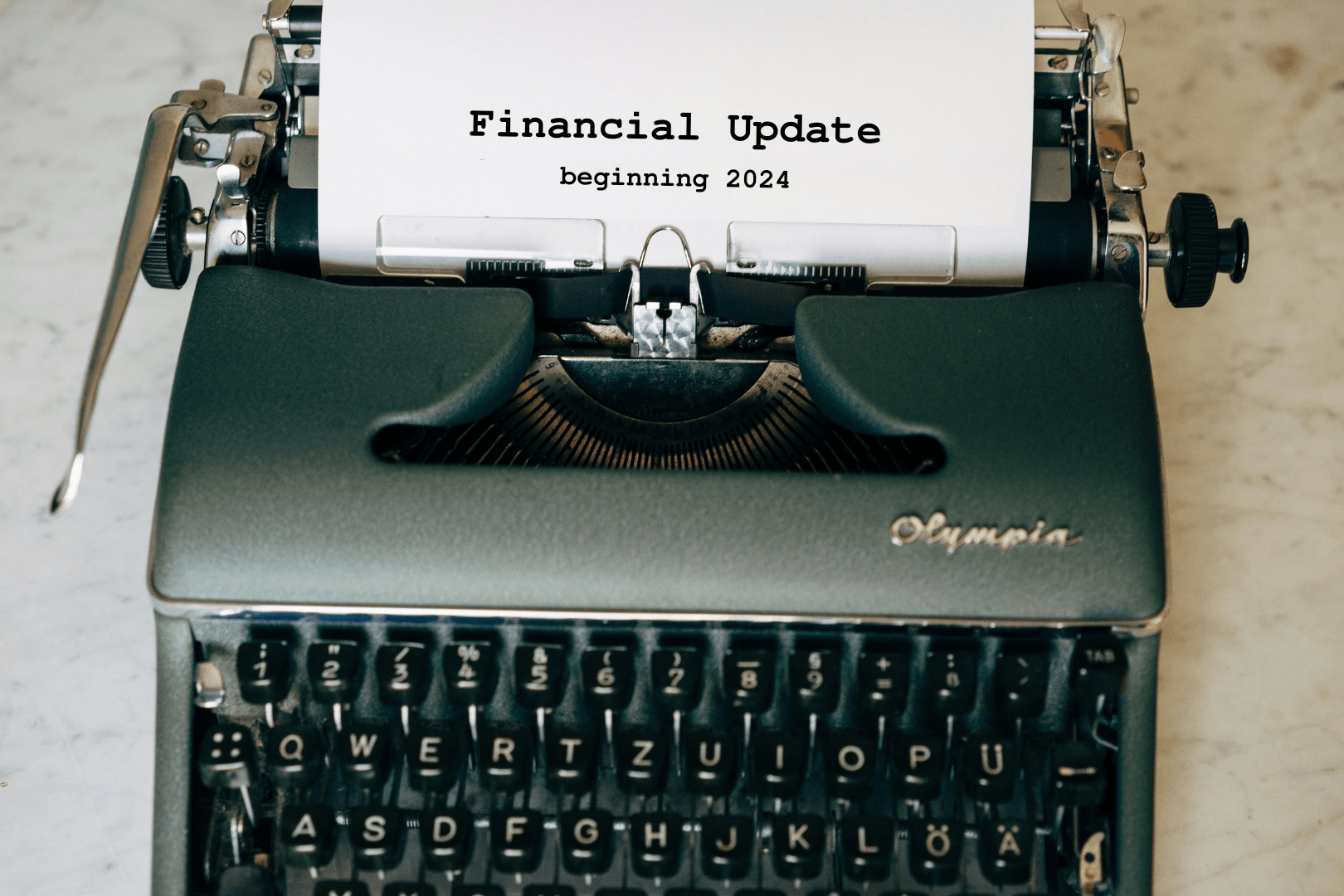 Financial Update: beginning ’24